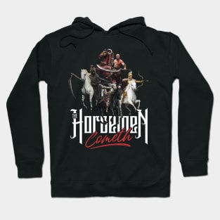 The Horsemen Cometh Hoodie